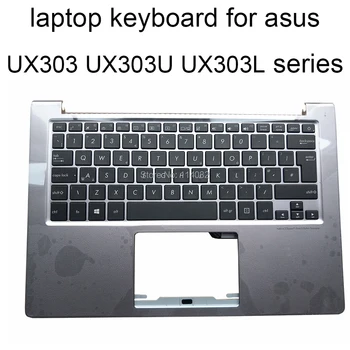 Inlocuire tastaturi cu iluminare din spate pentru ASUS zenbook UX303 UB UX303U UX303UA UX303UB marea BRITANIE negru argintiu zonei de Sprijin pentru mâini capacul 64020 2BA 3631UK00