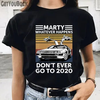 Marty Orice s-ar Întâmpla Să nu Mergi Niciodată la 2020 Vintage Femei T-shirt Fata Harajuku 90 de benzi Desenate Topuri Tee Haine de sex Feminin,Picătură Navă