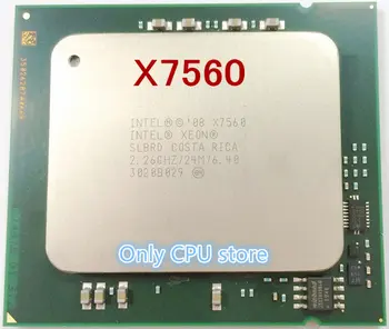 X7560 Original Intel Xeon X7560 2.26 GHz 8-CORE LGA1567 Procesor transport gratuit