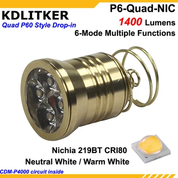 KDLITKER P6 Quad Quad Nichia 219BT 1400 Lumeni 3V - 9V P60 Drop-in Module (Dia. 26.5 mm)