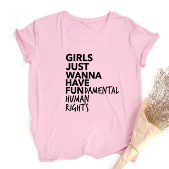 Femei T Shirt Girls Doar Să Am Drepturile Fundamentale Ale Omului Scrisoare De Imprimare Feministă T-Shirt Cu Maneci Scurte Topuri De Vara Tricouri Tumblr