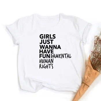 Femei T Shirt Girls Doar Să Am Drepturile Fundamentale Ale Omului Scrisoare De Imprimare Feministă T-Shirt Cu Maneci Scurte Topuri De Vara Tricouri Tumblr
