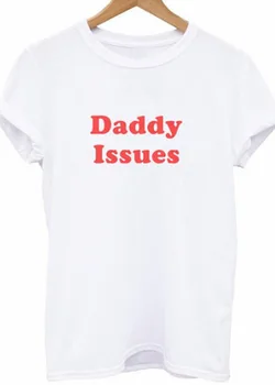 Probleme cu tatăl Femeie T-shirt Femei Bărbați Amuzant Tricou Pentru Doamna Hipster Tumblr Teuri Topuri Tricou