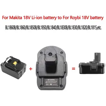 Cele mai noi MT20RNL Adpter pentru Makita 18V Acumulator pentru Roybi 18V Acumulator de cele Mai multe Baterii pentru MAKITA BL1860B/BL1860/BL1850B/BL1850