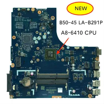 Lucru Perfect Pentru Lenovo B50-45 ZAWBA BB LA-B291P laptop placa de baza A8-6410 CPU