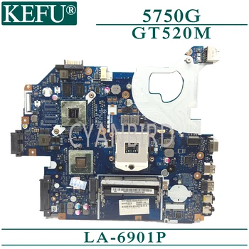 KEFU LA-6901P original placa de baza pentru Acer 5750G cu GT520M Laptop placa de baza 7816